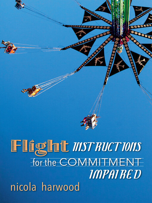 Title details for Flight Instructions for the Commitment Impaired by Nicola Harwood - Available